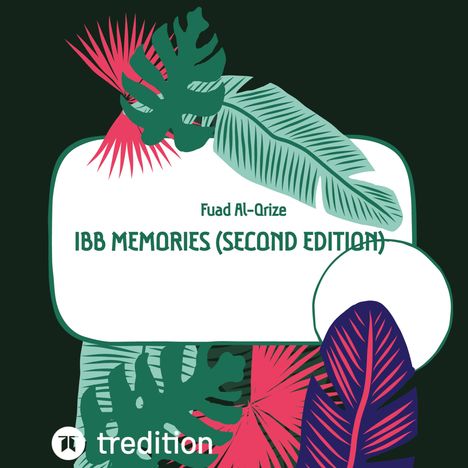 Fuad Al-Qrize: Ibb Memories (Second edition), Buch