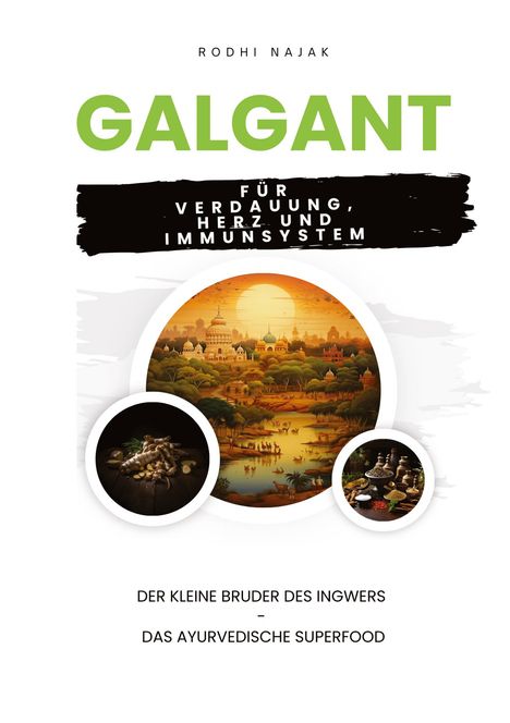 Rodhi Najak: Galgant für Verdauung, Herz und Immunsystem, Buch