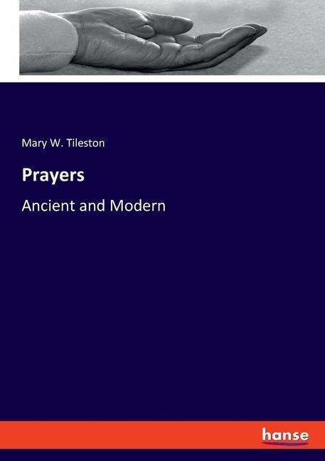 Mary W. Tileston: Prayers, Buch