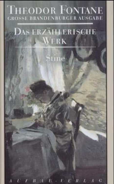 Theodor Fontane: Das erzählerische Werk 11. Stine, Buch