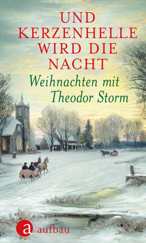 Theodor Storm: Und kerzenhelle wird die Nacht, Buch