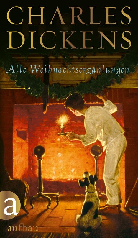 Charles Dickens: Alle Weihnachtserzählungen, Buch