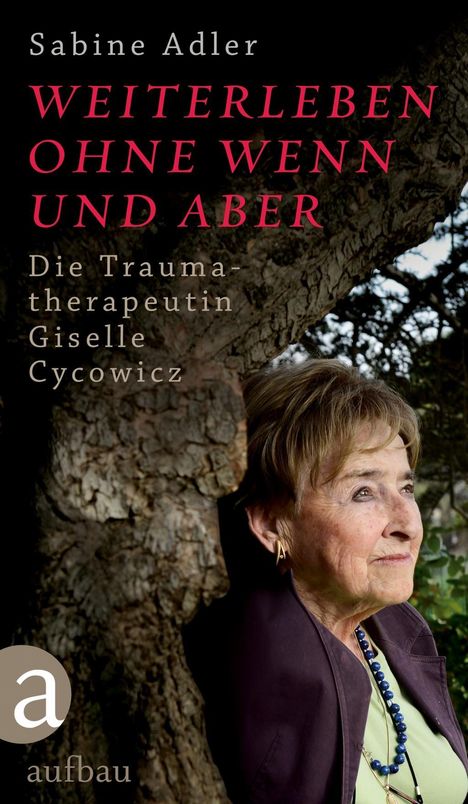 Sabine Adler: Weiterleben ohne Wenn und Aber, Buch