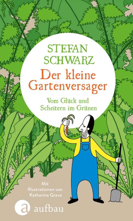 Stefan Schwarz: Der kleine Gartenversager, Buch