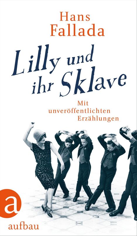 Hans Fallada: Lilly und ihr Sklave, Buch