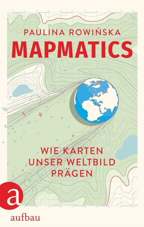 Paulina Rowi¿ska: Mapmatics, Buch