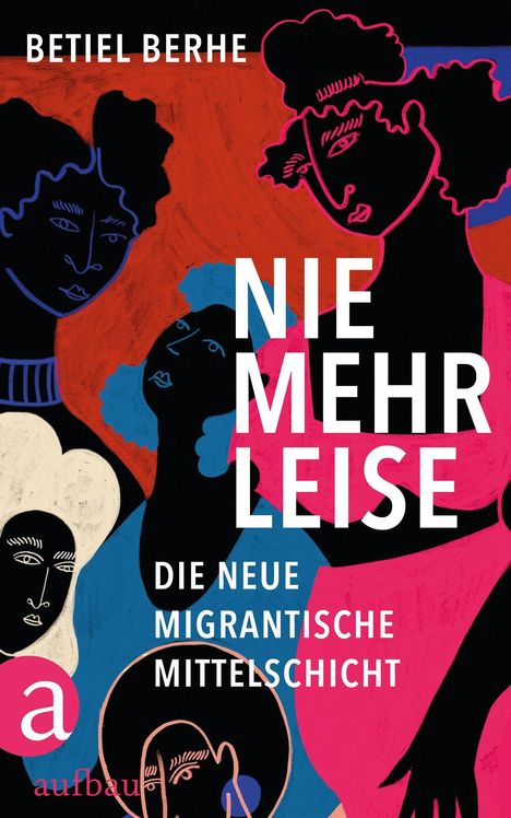 Betiel Berhe: Nie mehr leise, Buch