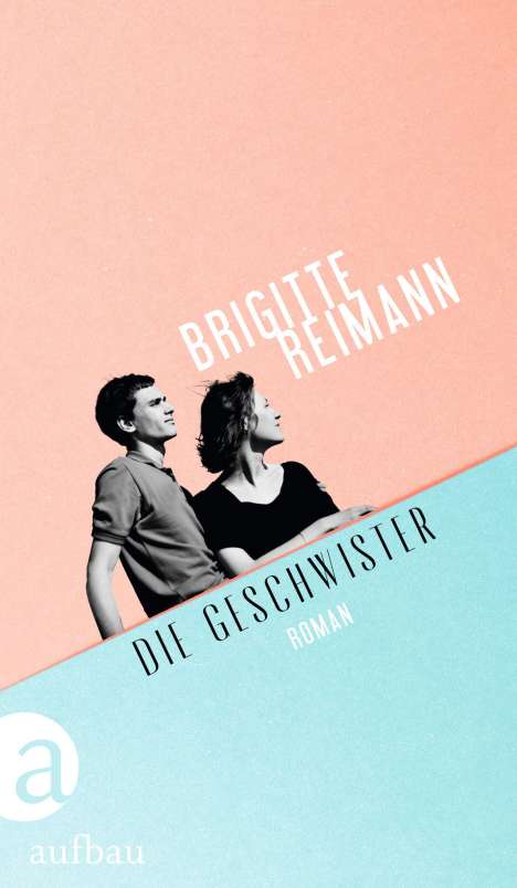 Brigitte Reimann: Die Geschwister, Buch