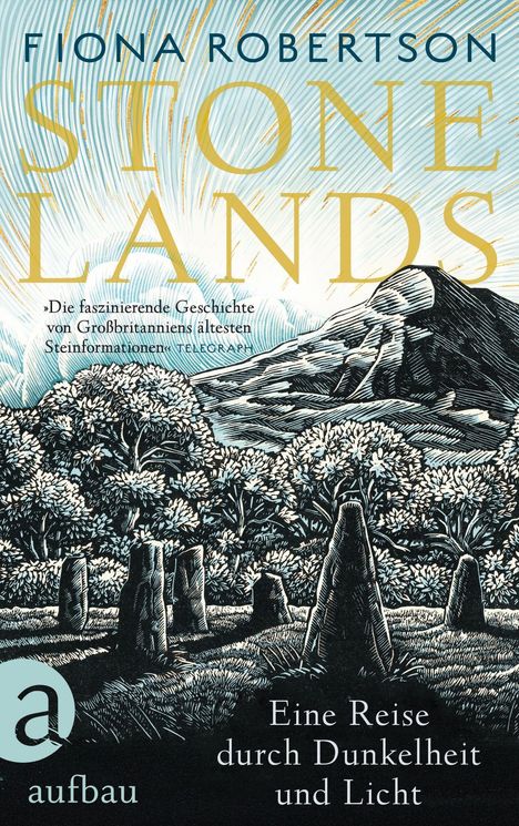 "Fiona Robertson, Stone Lands: Eine Reise durch Dunkelheit und Licht." Illustration mit Bergen und Steinen im Vordergrund.