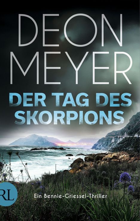 DEON MEYER, DER TAG DES SKORPIONS, Ein Bennie-Griessel-Thriller. Küstenlandschaft mit Bergen und stürmischer See.