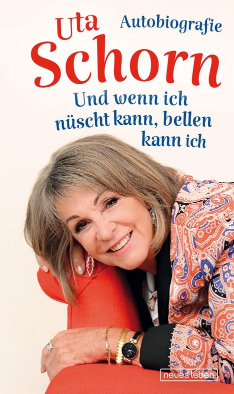 Uta Schorn: Und wenn ich nüscht kann, bellen kann ich, Buch