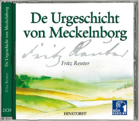Fritz Reuter: De Urgeschicht von Meckelnborg. 2 CDs, CD