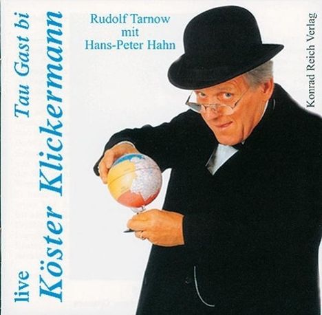 Rudolf Tarnow: Live Tau Gast bi Köster Klickermann. 2 CDs, CD