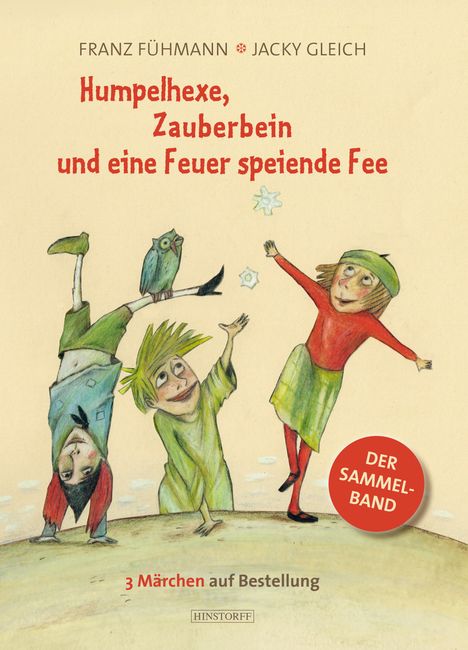 Franz Fühmann: Humpelhexe, Zauberbein und eine Feuer speiende Fee, Buch