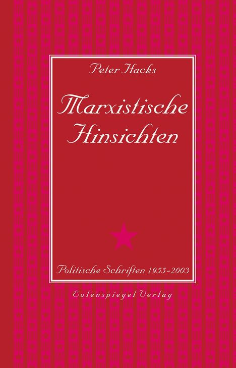 Peter Hacks: Marxistische Hinsichten, Buch