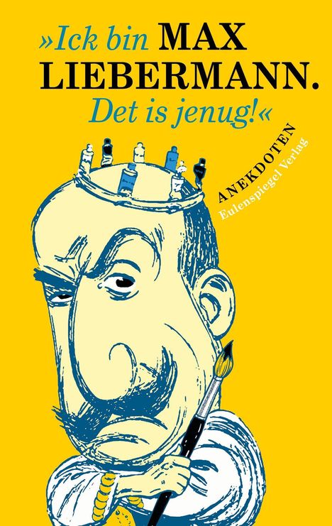 Walter Püschel: »Ick bin Max Liebermann. Det is jenug!«, Buch