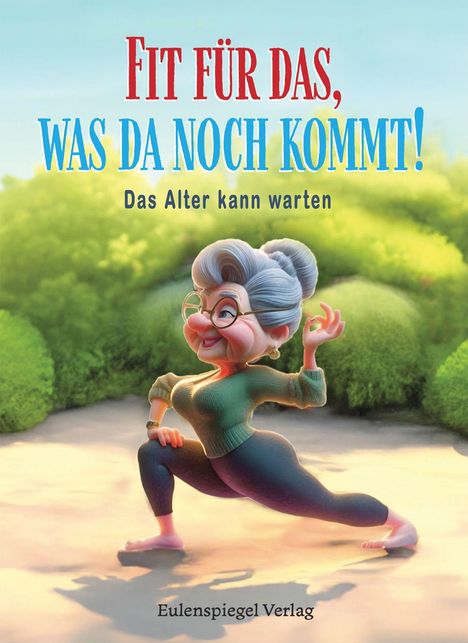 Fit für das, was da noch kommt!, Buch