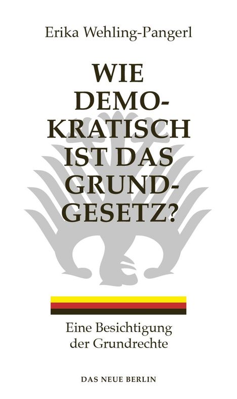 Erika Wehling-Pangerl: Wie demokratisch ist das Grundgesetz?, Buch