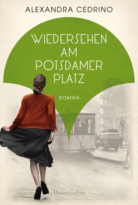 Alexandra Cedrino: Wiedersehen am Potsdamer Platz, Buch