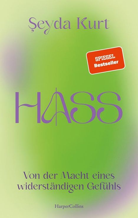 Seyda Kurt: HASS - Von der Macht eines widerständigen Gefühls, Buch