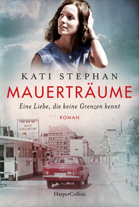 Kati Stephan: Mauerträume, Buch