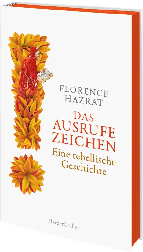 Florence Hazrat: Das Ausrufezeichen. Eine rebellische Geschichte, Buch