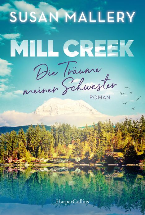 Susan Mallery: Mill Creek - Die Träume meiner Schwester, Buch