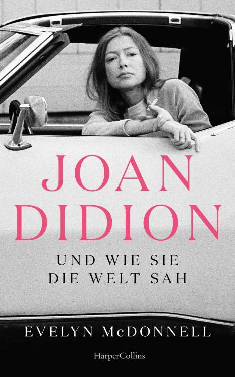 Evelyn McDonnell: Joan Didion und wie sie die Welt sah, Buch
