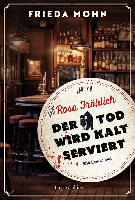 Frieda Mohn: Rosa Fröhlich - Der Tod wird kalt serviert, Buch