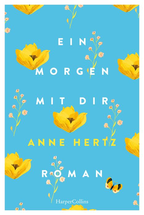 Anne Hertz: Ein Morgen mit dir, Buch