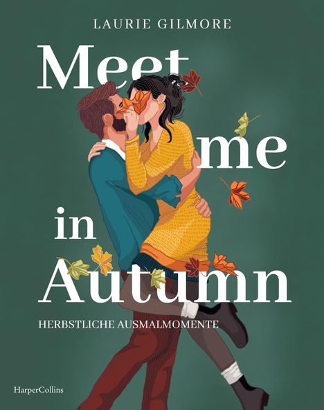 Laurie Gilmore: Meet me in Autumn: Herbstliche Ausmalmomente, Buch
