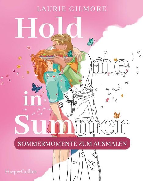 "Hold me in Summer - SOMMERMOMENTE ZUM AUSMALEN" Illustration: Paar umarmt, Schmetterlinge umgeben sie, pinker Hintergrund.