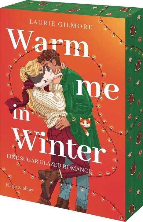 Titel: "Warm me in Winter", Untertitel: "Eine Sugar Glazed Romance", Autor: Laurie Gilmore. Illustration: Paar umarmt sich.