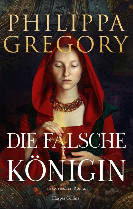 „Philippa Gregory. Die falsche Königin. Historischer Roman. HarperCollins.“ Frau in rotem Mantel hält eine Spule.