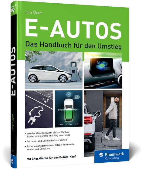 Cover: Text "E-AUTOS. Das Handbuch für den Umstieg." Bilder: Auto an Ladesäule, Bildschirm, Parkplatz, Ladevorgang, Mann lädt Auto.