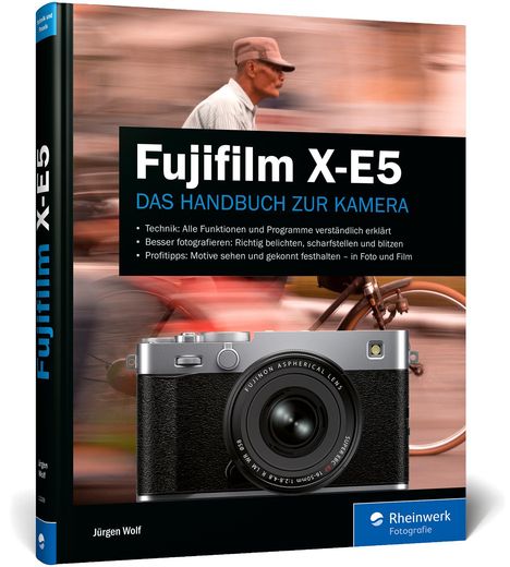 Jürgen Wolf: Fujifilm X-E5, Buch