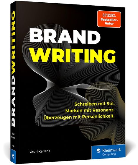 "BRAND WRITING. Schreiben mit Stil. Marken mit Resonanz. Überzeugen mit Persönlichkeit." Logo von Rheinwerk Computing.