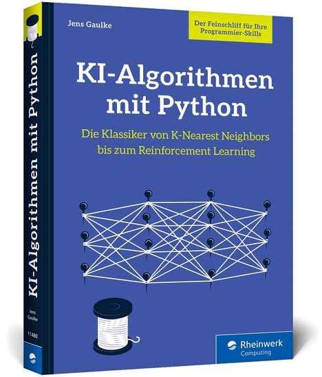 Titel: "KI-Algorithmen mit Python". Untertitel: "Die Klassiker von K-Nearest Neighbors bis zum Reinforcement Learning". Illustration: Vernetzte Punkte auf blauem Hintergrund, mit einer Nähspule darunter.
