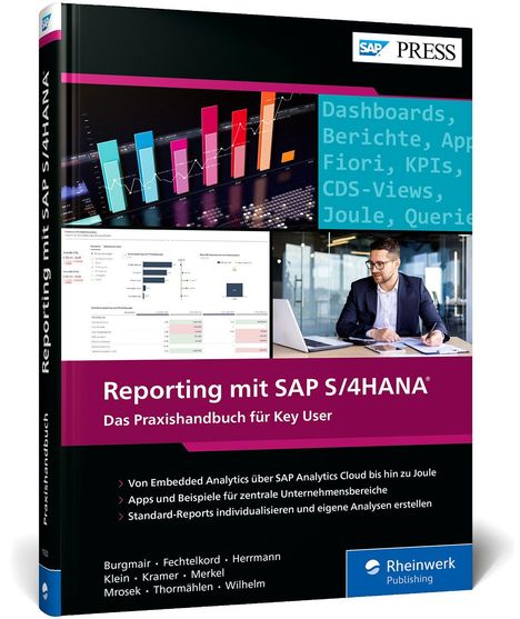 „Reporting mit SAP S/4HANA“; Dashboards, Berichte, Apps; Ein Mann am Laptop; farbige Diagramme; Rheinwerk Publishing Logo.