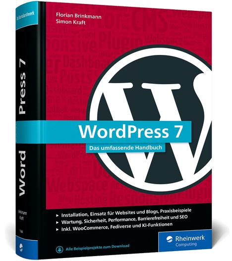 Buchtitel "WordPress 7: Das umfassende Handbuch". Autoren: Florian Brinkmann, Simon Kraft. Rheinwerk Computing.