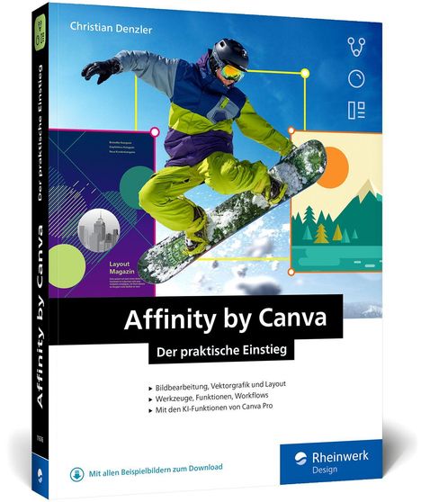 "Affinity by Canva – Der praktische Einstieg. Bildbearbeitung, Vektorgrafik, Layout. Person auf Snowboard, dynamische Szenen."