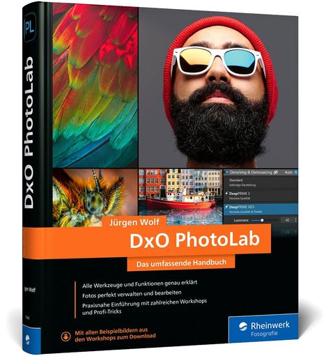 Buchcover: "Jürgen Wolf - DxO PhotoLab. Das umfassende Handbuch". Ein bärtiger Mann mit Sonnenbrille, bunte Fotos daneben.