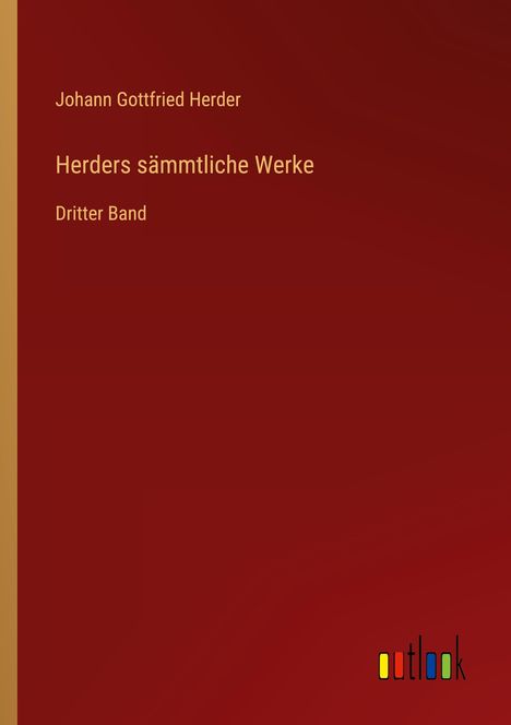 Johann Gottfried Herder: Herders sämmtliche Werke, Buch