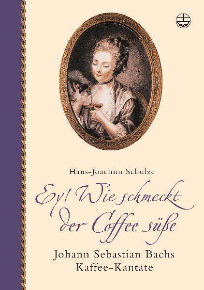 Hans-Joachim Schulze: Schulze, H: Ey! Wie schmeckt der Coffee süße. Mit CD, Buch