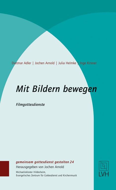 Dietmar Adler: Mit Bildern bewegen, Buch