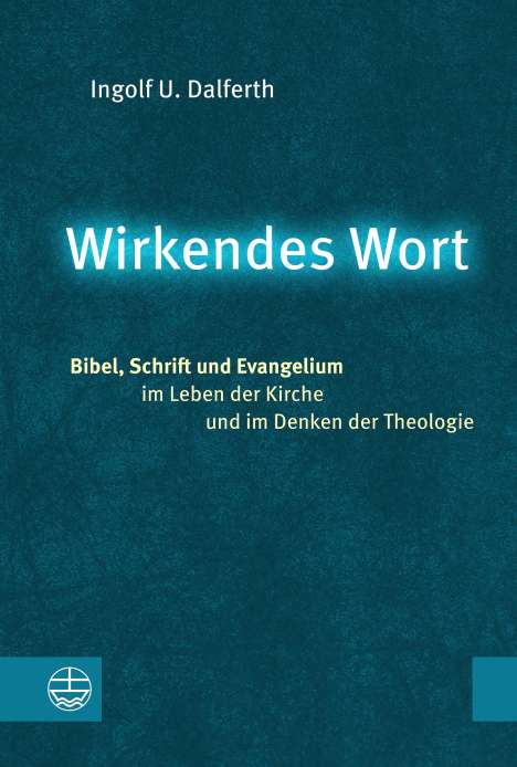 Ingolf U. Dalferth: Wirkendes Wort, Buch