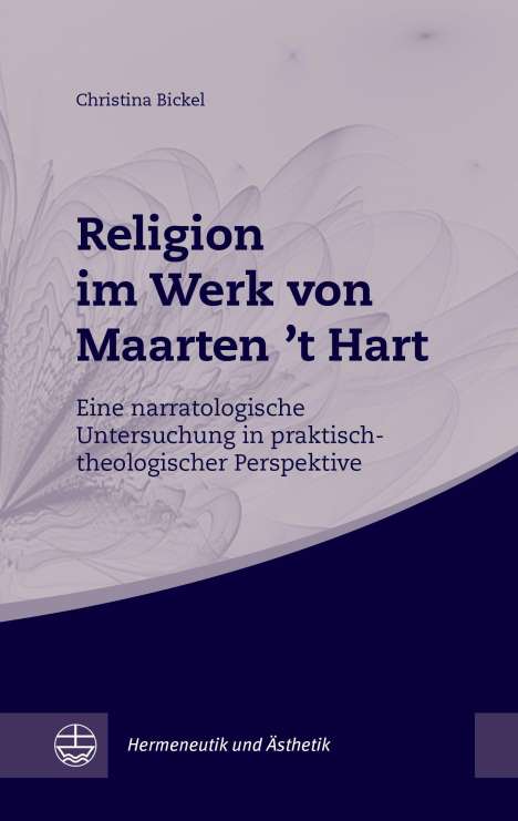 Christina Bickel: Bickel, C: Religion im Werk von Maarten 't Hart, Buch