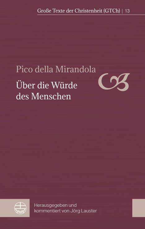 Pico Della Mirandola: Über die Würde des Menschen, Buch