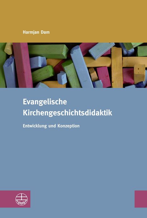 Harmjan Dam: Evangelische Kirchengeschichtsdidaktik, Buch