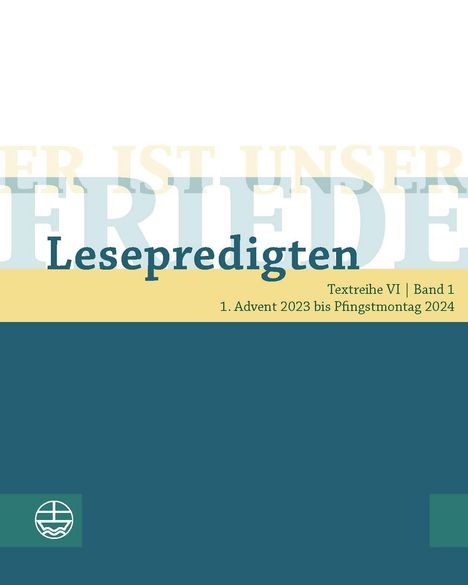 Er ist unser Friede. Lesepredigten Textreihe VI/Bd. 1, Buch